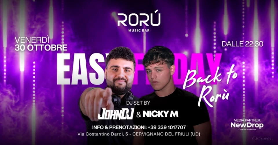Easy Friday – John DJ & Nicky M – Rorú Music Bar