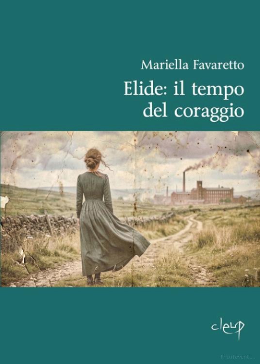 A Cordenons Mariella Favaretto presenta il libro Elide: Il Tempo Del Coraggio