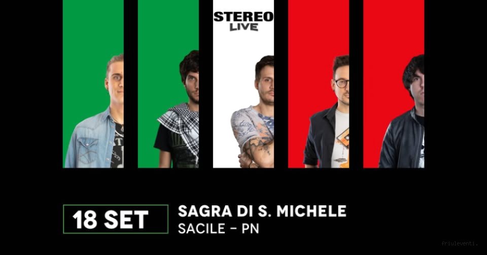 Ven – Sacile – Stereolive – Sagra di San Michele