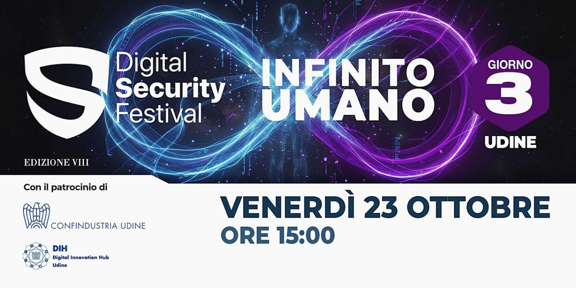 Digital Security Festival 8 - Infinito Umano, Udine