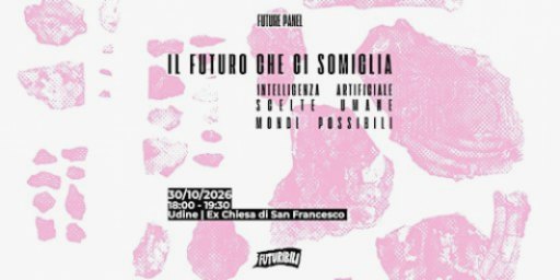 Il futuro che ci somiglia. Ia, scelte umane e mondi possibili